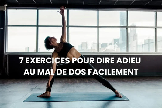 7 exercices pour dire adieu au mal de dos (programme progressif)